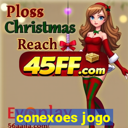 conexoes jogo